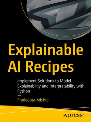 cover image of Explainable AI Recipes